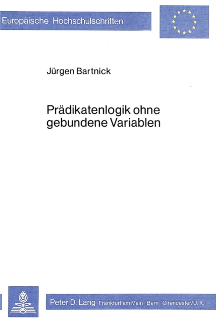 Praedikatenlogik ohne gebundene Variablen, Paperback Book