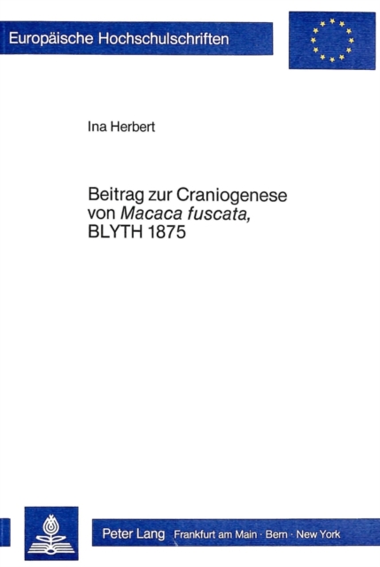 Beitrag zur Craniogenese von Macaca Fuscata, Blyth 1875, Paperback Book