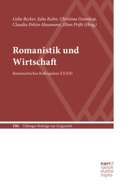 Romanistik und Wirtschaft : Romanistisches Kolloquium XXXIII, EPUB eBook