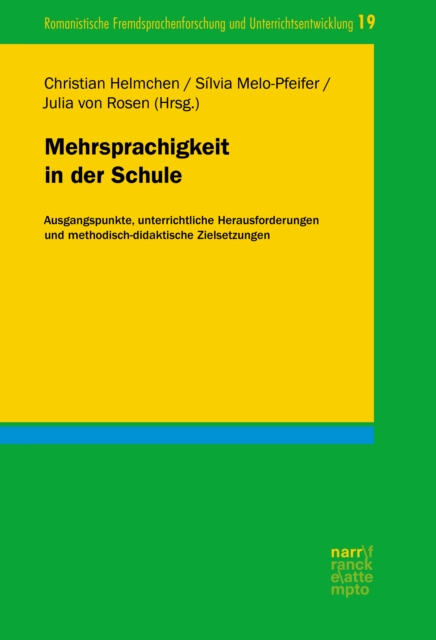 Mehrsprachigkeit in der Schule : Ausgangspunkte, unterrichtliche Herausforderungen und methodisch-didaktische Zielsetzungen, EPUB eBook