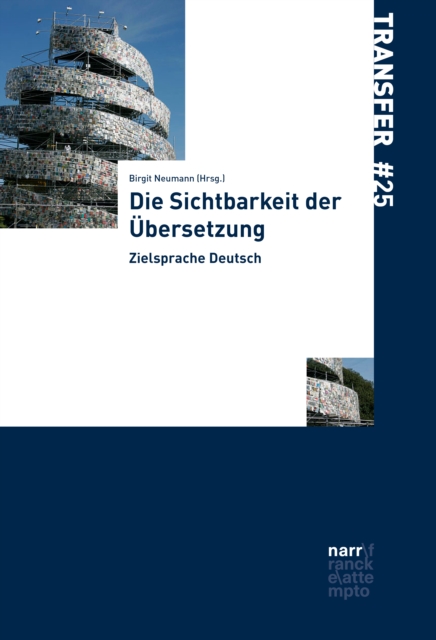 Die Sichtbarkeit der Ubersetzung : Zielsprache Deutsch, PDF eBook