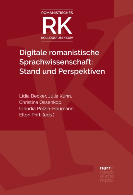 Digitale romanistische Sprachwissenschaft: Stand und Perspektiven, PDF eBook