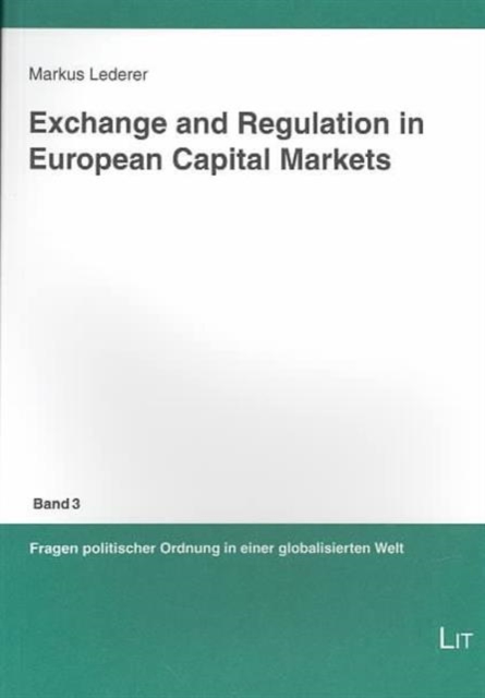 Exchange and Regulation in European Capital Markets : v. 3, Paperback / softback Book