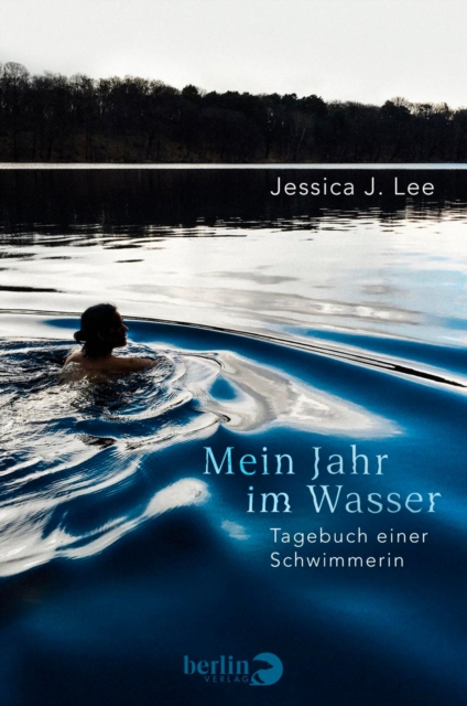 Mein Jahr im Wasser : Tagebuch einer Schwimmerin, EPUB eBook