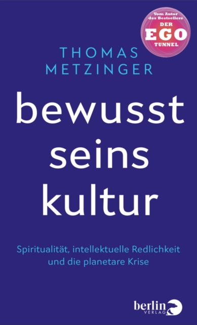 Bewusstseinskultur : Spiritualitat, intellektuelle Redlichkeit und die planetare Krise, EPUB eBook