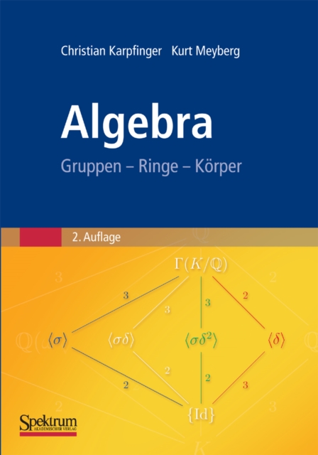 Algebra : Gruppen - Ringe - Korper, PDF eBook