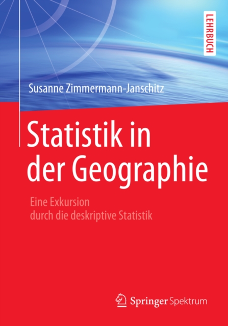 Statistik in der Geographie : Eine Exkursion durch die deskriptive Statistik, PDF eBook