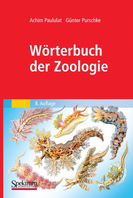 Worterbuch der Zoologie : Tiernamen, allgemeinbiologische, anatomische, physiologische, okologische Termini, PDF eBook