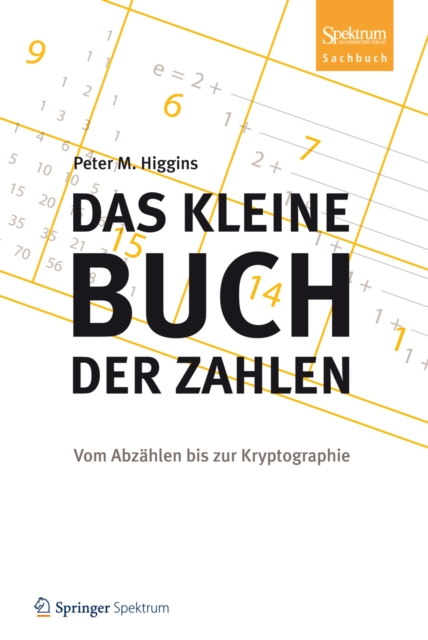 Das kleine Buch der Zahlen : Vom Abzahlen bis zur Kryptographie, EPUB eBook