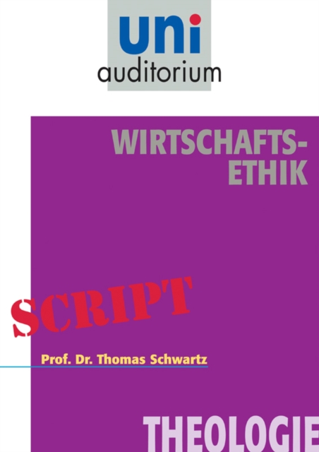 Wirtschafts-Ethik : Theologie, EPUB eBook
