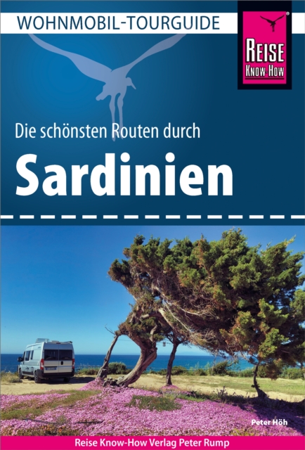 Reise Know-How Wohnmobil-Tourguide Sardinien : Die schonsten Routen, PDF eBook