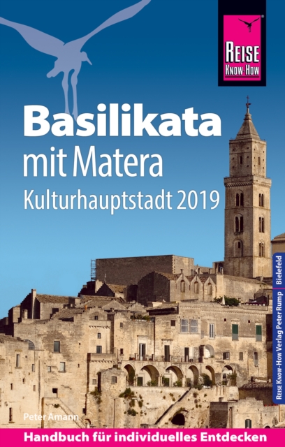 Reise Know-How Reisefuhrer Basilikata mit Matera (Kulturhauptstadt 2019), PDF eBook