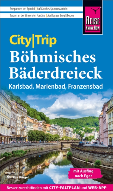 Reise Know-How CityTrip Bohmisches Baderdreieck: Karlsbad, Marienbad und Franzensbad, PDF eBook