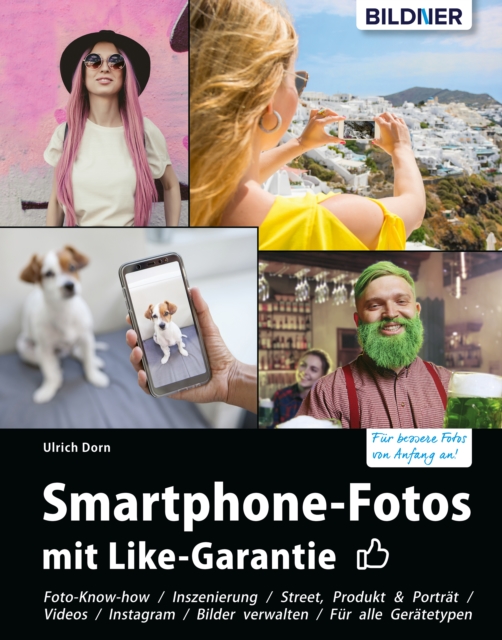 Smartphone-Fotos mit Like-Garantie, PDF eBook