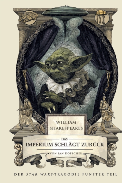 William Shakespeares Star Wars: Das Imperium schlagt zuruck - Ein wahrhaft gelungenes Stuck, EPUB eBook