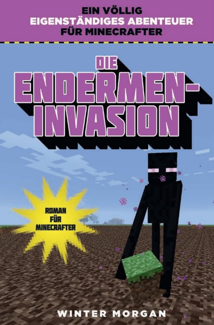 Die Endermen-Invasion : Roman fur Minecrafter, EPUB eBook