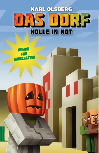 Das Dorf 2 - Kolle in Not : Roman fur Minecrafter, EPUB eBook