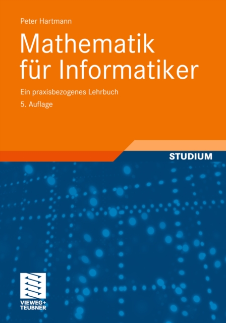 Mathematik fur Informatiker : Ein praxisbezogenes Lehrbuch, PDF eBook