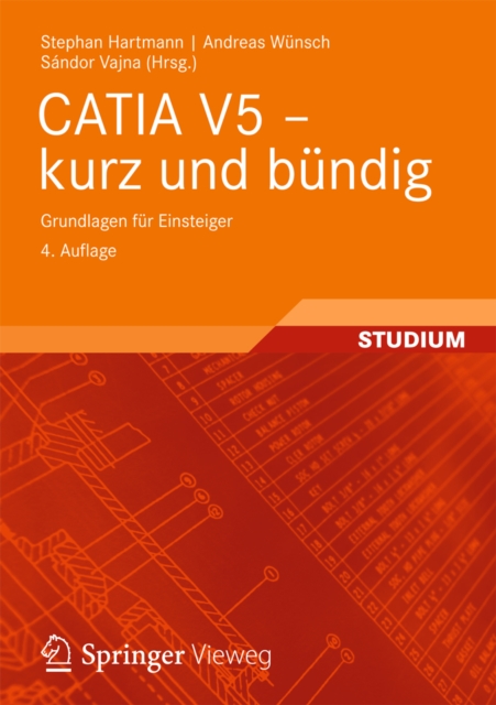 CATIA V5 - kurz und bundig : Grundlagen fur Einsteiger, PDF eBook