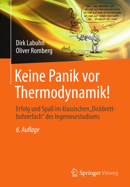 Keine Panik vor Thermodynamik! : Erfolg und Spa im klassischen "Dickbrettbohrerfach" des Ingenieurstudiums, PDF eBook