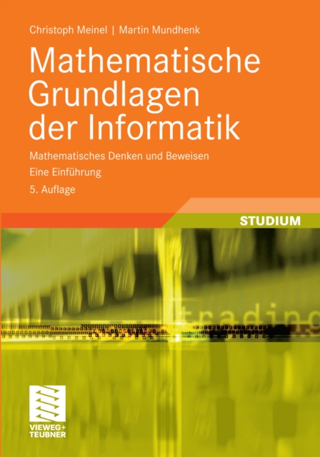 Mathematische Grundlagen der Informatik : Mathematisches Denken und Beweisen. Eine Einfuhrung, PDF eBook