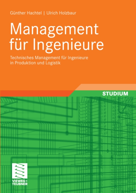 Management fur Ingenieure : Technisches Management fur Ingenieure in Produktion und Logistik, PDF eBook