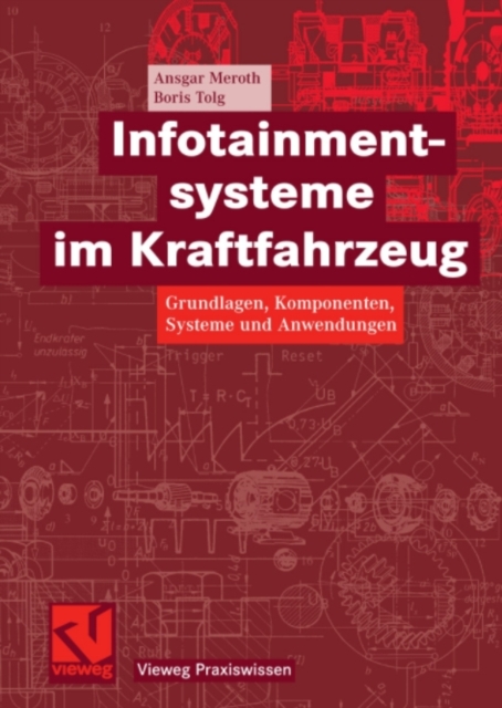 Infotainmentsysteme im Kraftfahrzeug : Grundlagen, Komponenten, Systeme und Anwendungen, PDF eBook