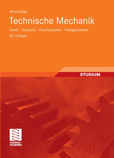 Technische Mechanik : Statik - Dynamik - Fluidmechanik - Festigkeitslehre, PDF eBook
