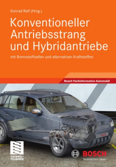 Konventioneller Antriebsstrang und Hybridantriebe : mit Brennstoffzellen und alternativen Kraftstoffen, PDF eBook