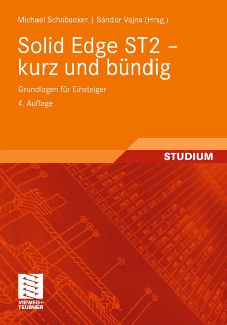 Solid Edge ST2 - kurz und bundig : Grundlagen fur Einsteiger, PDF eBook