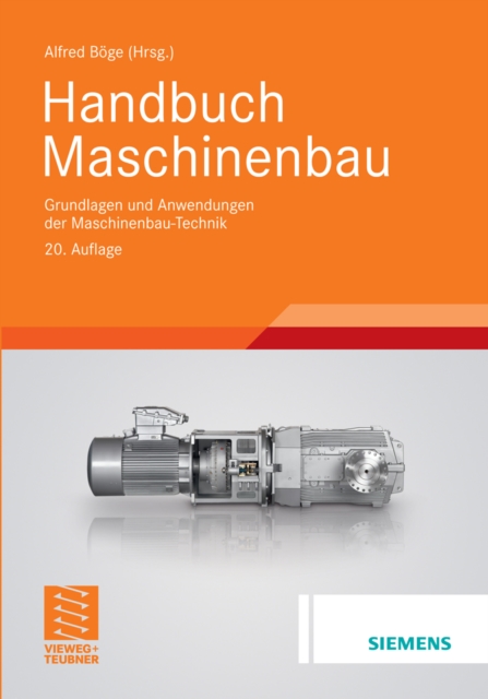 Handbuch Maschinenbau : Grundlagen und Anwendungen der Maschinenbau-Technik, PDF eBook