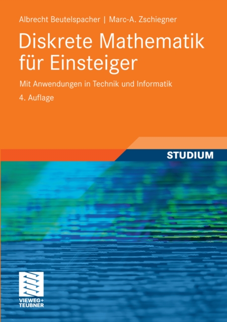 Diskrete Mathematik fur Einsteiger : Mit Anwendungen in Technik und Informatik, PDF eBook