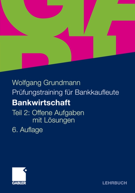 Bankwirtschaft : Teil 2: Offene Aufgaben mit Losungen, PDF eBook
