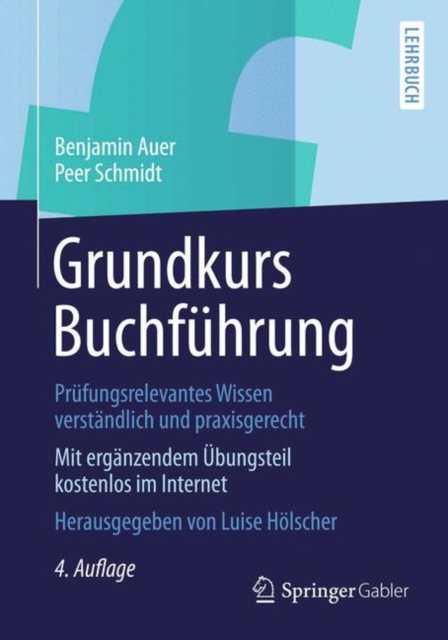 Grundkurs Buchfuhrung : Prufungsrelevantes Wissen verstandlich und praxisgerecht, EPUB eBook