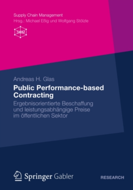 Public Performance-based Contracting : Ergebnisorientierte Beschaffung und leistungsabhangige Preise im offentlichen Sektor, PDF eBook