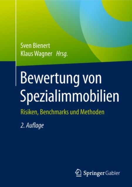 Bewertung von Spezialimmobilien : Risiken, Benchmarks und Methoden, EPUB eBook