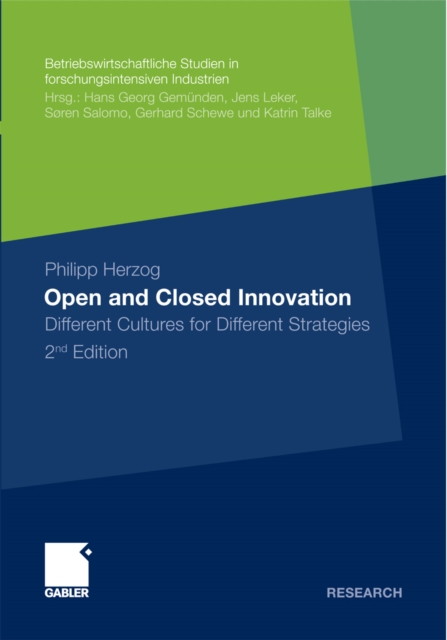 Open and Closed Innovation : Different Cultures for Different Strategies, PDF eBook