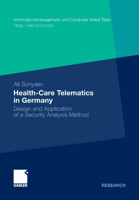 Health-Care Telematics in Germany : Design and Application of a Security Analysis Method, PDF eBook