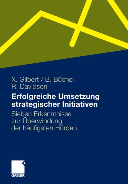 Erfolgreiche Umsetzung strategischer Initiativen : Sieben Erkenntnisse zur Uberwindung der haufigsten Hurden, PDF eBook