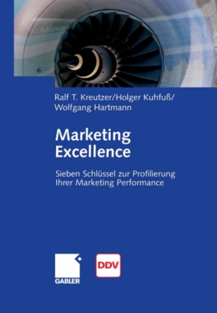 Marketing Excellence : 7 Schlussel zur Profilierung Ihrer Marketing Performance, PDF eBook