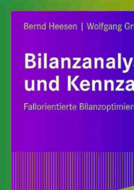 Bilanzanalyse und Kennzahlen : Fallorientierte Bilanzoptimierung, PDF eBook