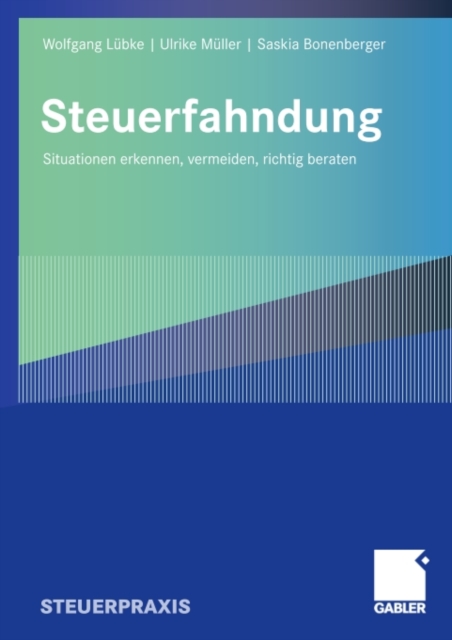 Steuerfahndung : Situationen erkennen, vermeiden, richtig beraten, PDF eBook