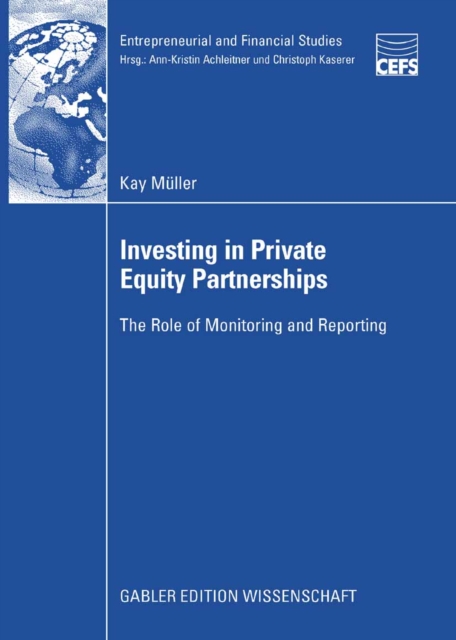 Investing in Private Equity Partnerships : The Role of Monitoring and Reporting, PDF eBook