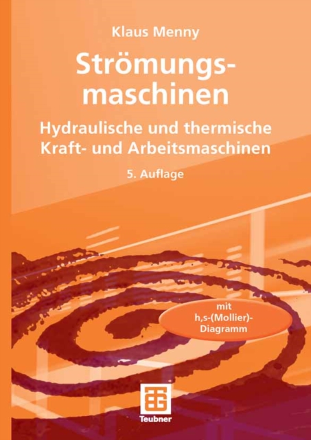 Stromungsmaschinen : Hydraulische und thermische Kraft- und Arbeitsmaschinen, PDF eBook