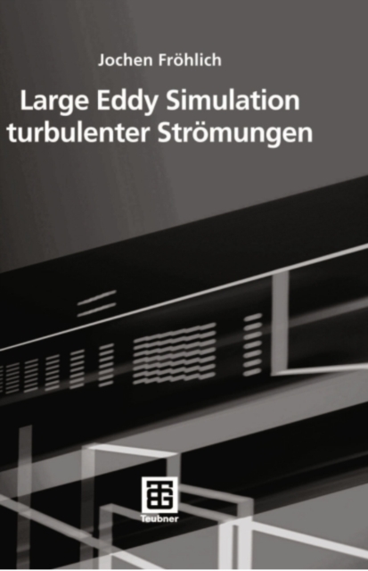 Large Eddy Simulation turbulenter Stromungen, PDF eBook