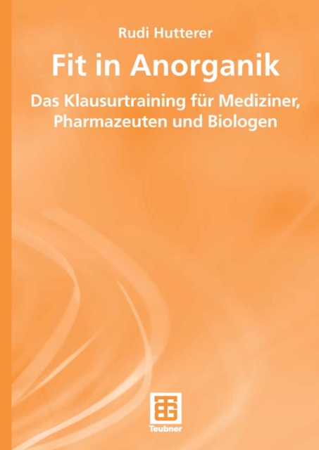 Fit in Anorganik : Das Klausurtraining fur Mediziner, Pharmazeuten und Biologen, PDF eBook