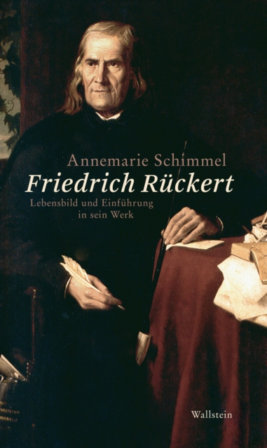 Friedrich Ruckert : Lebensbild und Einfuhrung in sein Werk, PDF eBook