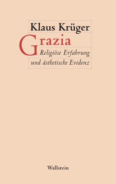 Grazia : Religiose Erfahrung und asthetische Evidenz, PDF eBook