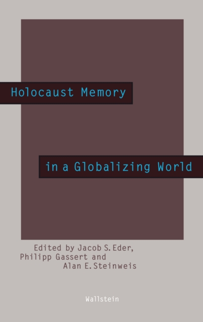 Holocaust Memory in a Globalizing World, PDF eBook