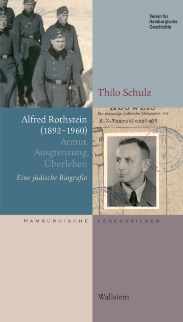 Alfred Rothstein (1892-1960) : Armut, Ausgrenzung, Uberleben. Eine judische Biografie, PDF eBook